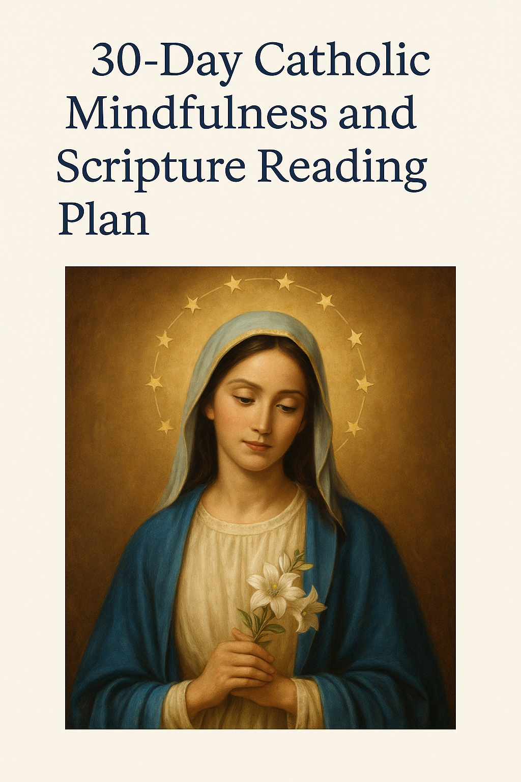 30-Day Catholic Mindfulness and Scripture Reading Plan